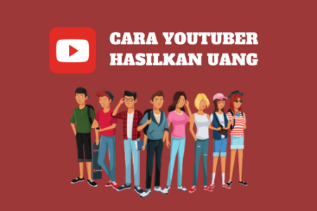 Begini Cara Youtuber Hasilkan Duit dari Channel-nya