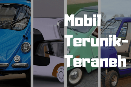 25 Mobil Terunik & Teraneh Ini Pasti Bikin Kamu Geleng-Geleng Kepala!